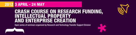 Crash course on research funding, intellectual property and enterprise creation